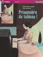 Télécharger le livre :  Prisonnière du tableau !