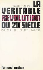 Télécharger le livre :  La véritable révolution du 20e siècle