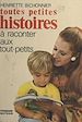 Télécharger le livre :  Toutes petites histoires à raconter aux tout-petits