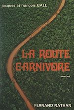 Télécharger le livre :  La route carnivore