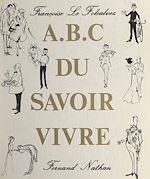 Download this eBook A B C du savoir-vivre