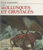 Download this eBook Pour comprendre : mollusques et crustacés