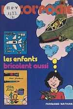 Download this eBook Les enfants bricolent aussi