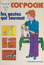 Download this eBook Les gestes qui sauvent