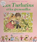 Download this eBook Les Turlutins et les grenouilles