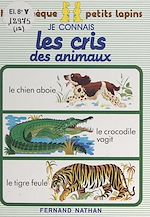 Download this eBook Je connais les cris des animaux