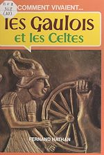 Download this eBook Les Gaulois et les Celtes