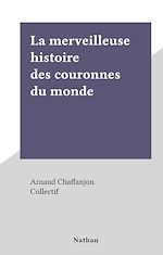 Download this eBook La merveilleuse histoire des couronnes du monde