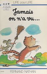 Download this eBook Jamais on n'a vu...