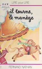 Download this eBook Il tourne, le manège