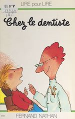 Download this eBook Chez le dentiste