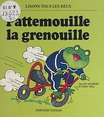 Download this eBook Pattemouille la grenouille