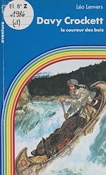 Download this eBook Davy Crockett, le coureur des bois