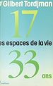 Télécharger le livre :  Les espaces de la vie (1). De dix-sept à trente-trois ans