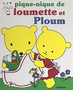 Download this eBook Le pique-nique de Ploumette et Ploum