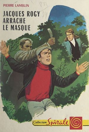 Téléchargez le livre :  Jacques Rogy arrache le masque