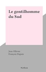Télécharger le livre :  Le gentilhomme du Sud
