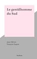 Télécharger le livre :  Le gentilhomme du Sud