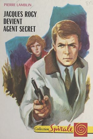 Download the eBook: Jacques Rogy devient agent secret