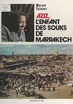 Download this eBook Aziz, l'enfant des souks de Marrakech