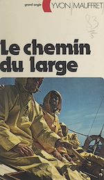 Télécharger le livre :  Le chemin du large