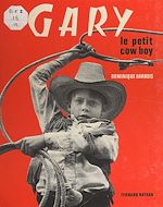 Download this eBook Gary, le petit cow-boy