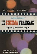 Download this eBook Le cinéma français depuis la nouvelle vague