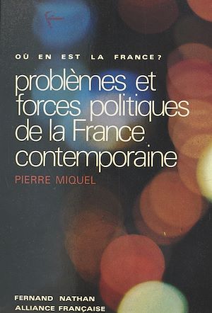 Download the eBook: Problèmes et forces politiques de la France contemporaine