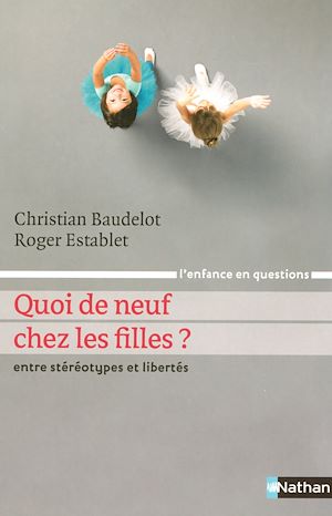 Téléchargez le livre :  Quoi de neuf chez les filles ?