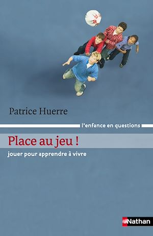 Téléchargez le livre :  Place au jeu