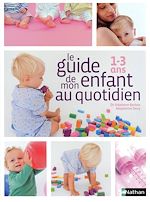 Download this eBook Le guide de mon enfant au quotidien