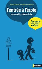 Télécharger le livre :  L'entrée à l'école maternelle et élémentaire