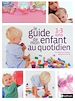 Télécharger le livre :  Le guide de mon enfant au quotidien