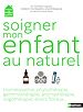 Télécharger le livre :  Soigner son enfant au naturel
