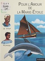 Télécharger le livre :  Pour l'amour de la Marie-Étoile