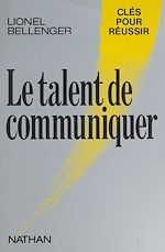Télécharger le livre :  Le Talent de communiquer