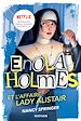 Télécharger le livre :  Les enquêtes d'Enola Holmes, tome 2 : L'affaire Lady Alistair