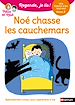 Télécharger le livre :  Noé chasse les cauchemars - Regarde, je lis avec Noé et Mila - Lecture CP - Niveau 2 - Dès 5 ans