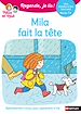 Télécharger le livre :  Mila fait la tête - Regarde, je lis avec Mila et Noé - Lecture CP niveau 1+