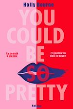 Télécharger le livre :  You Could Be So Pretty - Un roman d'une puissance rare sur le patriarcat et les diktats de la beauté