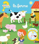 Download this eBook Questions/Réponses : Les animaux de la ferme - pour découvrir les animaux de la ferme en 7 questions illustrées - dès 2 ans