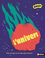 Télécharger le livre :  L'Univers - Plus de 200 informations sur l'univers pour découvrir l'infiniment grand et rêver aux explorations de demain ! - dès 7 ans