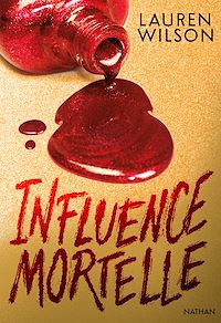 Téléchargez le livre :  Influence Mortelle - De l'influence à l'emprise, il n'y a qu'un pas... - Thriller psychologique
