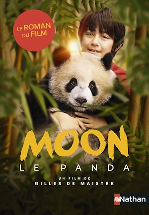 Téléchargez le livre :  Moon le panda - le roman du film - dès 8 ans