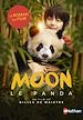 Télécharger le livre :  Moon le panda - le roman du film - dès 8 ans