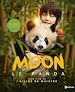 Télécharger le livre :  Moon le panda - l'album du film à partir de 3 ans