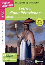 Télécharger le livre :  Lettres d'une Péruvienne - BAC Français 1re 2026 - Parcours : " un nouvel univers s'est offert à mes yeux " - voies générale et technologique - édition intégrale prescrite