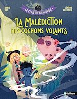 Download this eBook Le clan du chaudron : La malédiction des cochons volants - Premiers romans de fantasy dès 7 ans