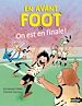 Télécharger le livre :  En avant foot, on est en finale ! - Quand le fair-play affronte la triche - Etoile filante - De 7 à 11 ans