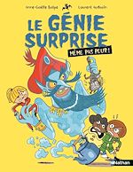 Télécharger le livre :  Même pas peur - Le génie surprise - Etoile filante - Dès 7 ans